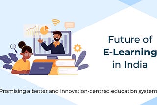 Future of E-Learning in India