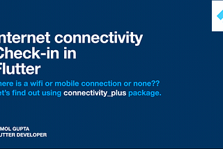 Internet Connectivity check-in Flutter