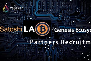 Recruitment of “Satoshi Lab” Genesis Ecosystem Partners: Co-creating a New Era for the Bitcoin…