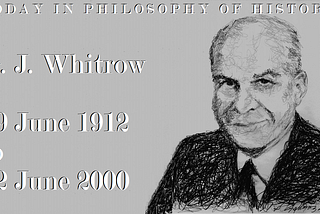 Whitrow’s Natural Philosophy of Time in History