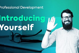 How to Introduce Yourself as a Software Developer