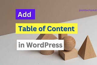 How to Add a Table of Content in WordPress