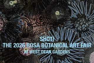 Shot! The 2026 ROSA Botanical Art Fair