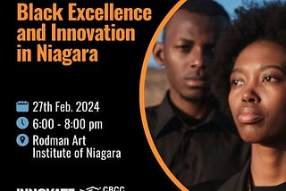 🌟 Join us for an unforgettable evening celebrating Black Excellence and Innovation in Niagara! 🌟