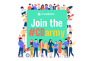 Join the CropBytes Army