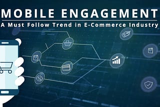 Strategies Which Demystify the Mountainous Significance of Mobile Engagement — A Trend Shaping an…