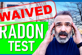 Waiving Home Inspection Radon Test — Indoor Air Quality Home Buyer Risk