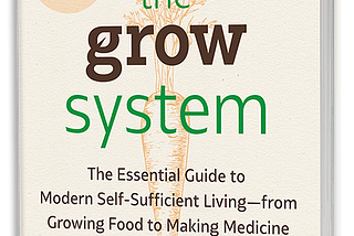 The Essential Guide to Modern Self-Sufficient Living