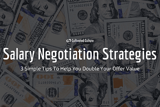 3 Simple Salary Negotiation Tips You Need To Double Your Offer