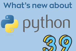 What’s new in Python 3.9