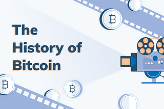 The History of Bitcoin