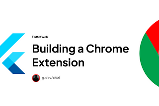 Building a Chrome Extension with Flutter