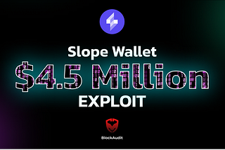 Slope Wallet Exploit | Series_BA-4