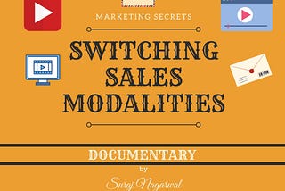 Switching Sales Modalities
