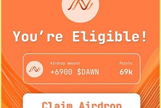 Dawn Airdrop Claim — Full Guide On How To Earn The Dawn Airdrop Point