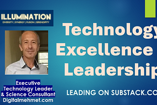 My Technology Excellence and Leadership Network on Substack