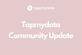 Tapmydata Community Update