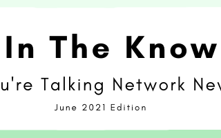 In the Know (June 2021 edition)