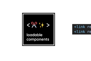 webpack, loadable components, and prefetch and preload resource hints