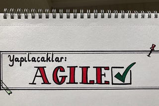 Biz Zaten Agile’ız!