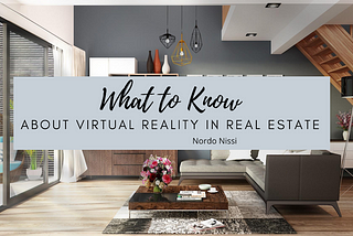 What to Know About Virtual Reality in Real Estate