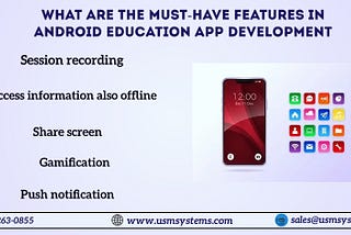 What Are The Must-Have Features In Android Education App Development