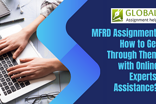 online MFRD assignment help