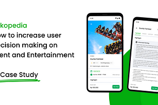 Tokopedia: How to increase user decision making on Event and Entertainment - UI Case Study