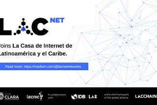 LACNet joins La Casa de Internet