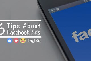 6 tips I wish I learned earlier when starting managing Facebook Ads