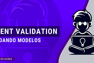 Fluent Validation — Validando Modelos
