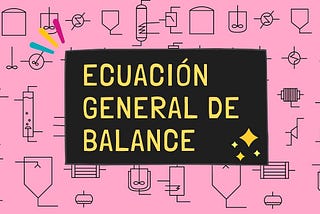 La ecuación general del balance molar (Balances molares)