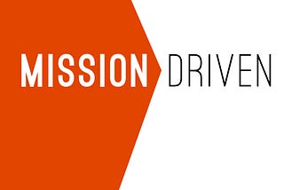 Welcome to ‘Mission Driven’!