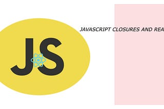 Javascript Closures and React