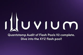 32. Quantstamp Audit of Flash Pools V2 complete! Dive into the XYZ Flash Pool!