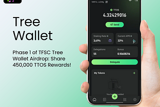 Фаза 1 : Участвуйте в раздаче Tree Wallet и зарабатывайте 450 000 наград TTOS!