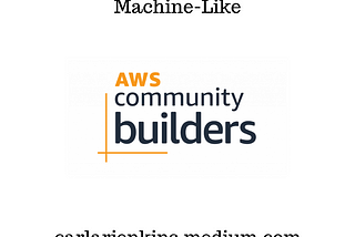 This Week In AWS Community: Machine-Like