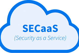 Security as a Service: A Comprehensive Guide
