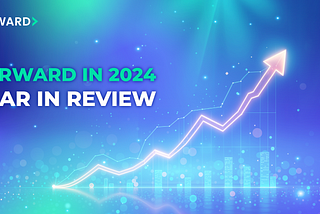 Forward in 2024 — A Story of Big Strides, Strategic Planning, and Timely Execution