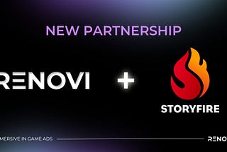 Venturing into the Future: Renovi and Storyfire Forge a New Path in Web3 Gaming