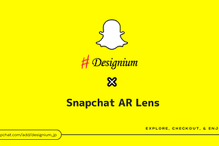 A Look at Designium’s Snapchat Lenses
