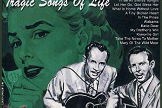 1,001 Albums Project #7 — “Tragic Songs of Life” by The Louvin Brothers (1956)