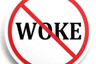 It’s Time For Conservatives To Retire The Word “Woke”