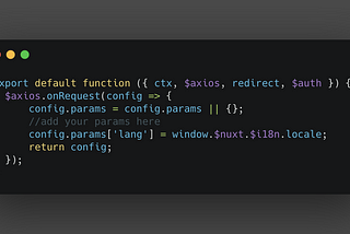 Passing default params in axios using NuxtJS (Interceptors)