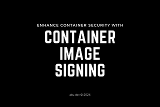 Container Image Signing