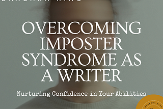 Overcoming Imposter Syndrome as a Writer