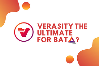 Verasity (VRA) the ultimate alternative for BAT?