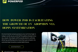 Growth of EV Adoption via DePIN Systemization: