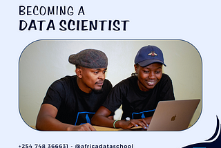 What makes a data science boot-camp exist? — Africa Data School