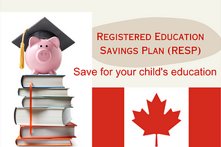 What is Registered Education Savings Plan (RESP) and what are its Benefits?
